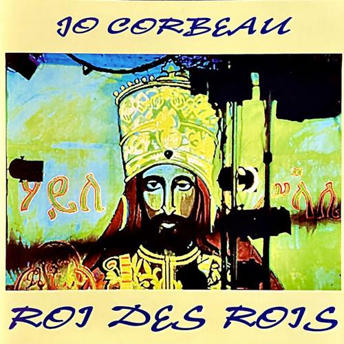 Jo Corbeau - Roi des rois